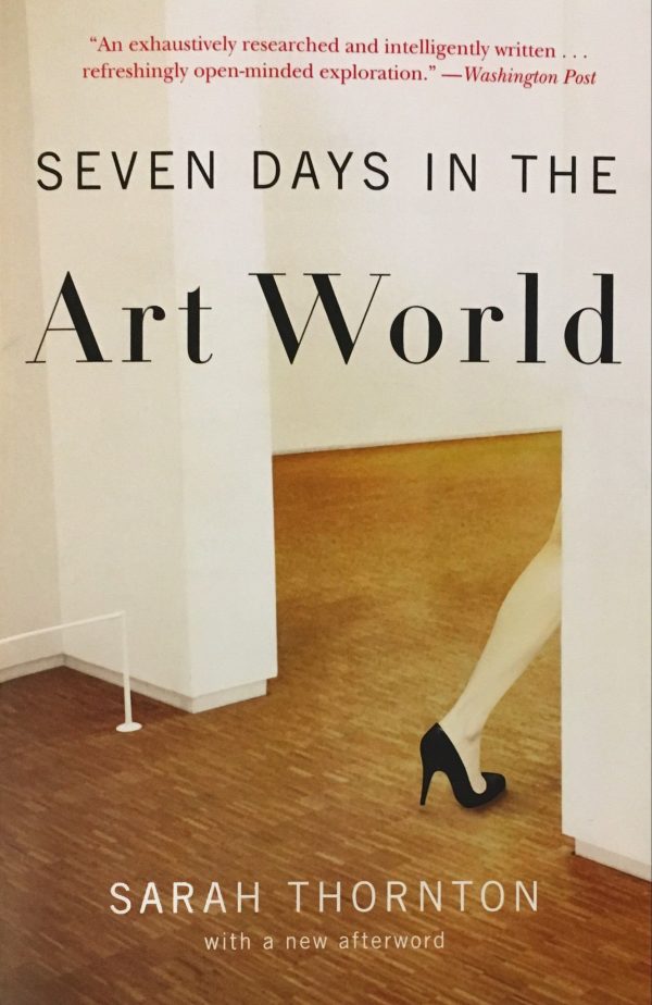 Seven Days In The Art World By Sarah Thornton Hot on Sale