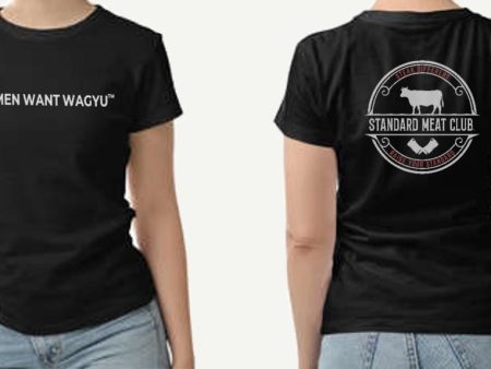 WOMEN WANT WAGYU™ TEE For Cheap