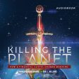 Killing the Planet Audiobook Edition: How a Financial Cartel Doomed Mankind Sale