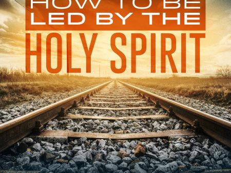 How to Be Led by the Holy Spirit Online